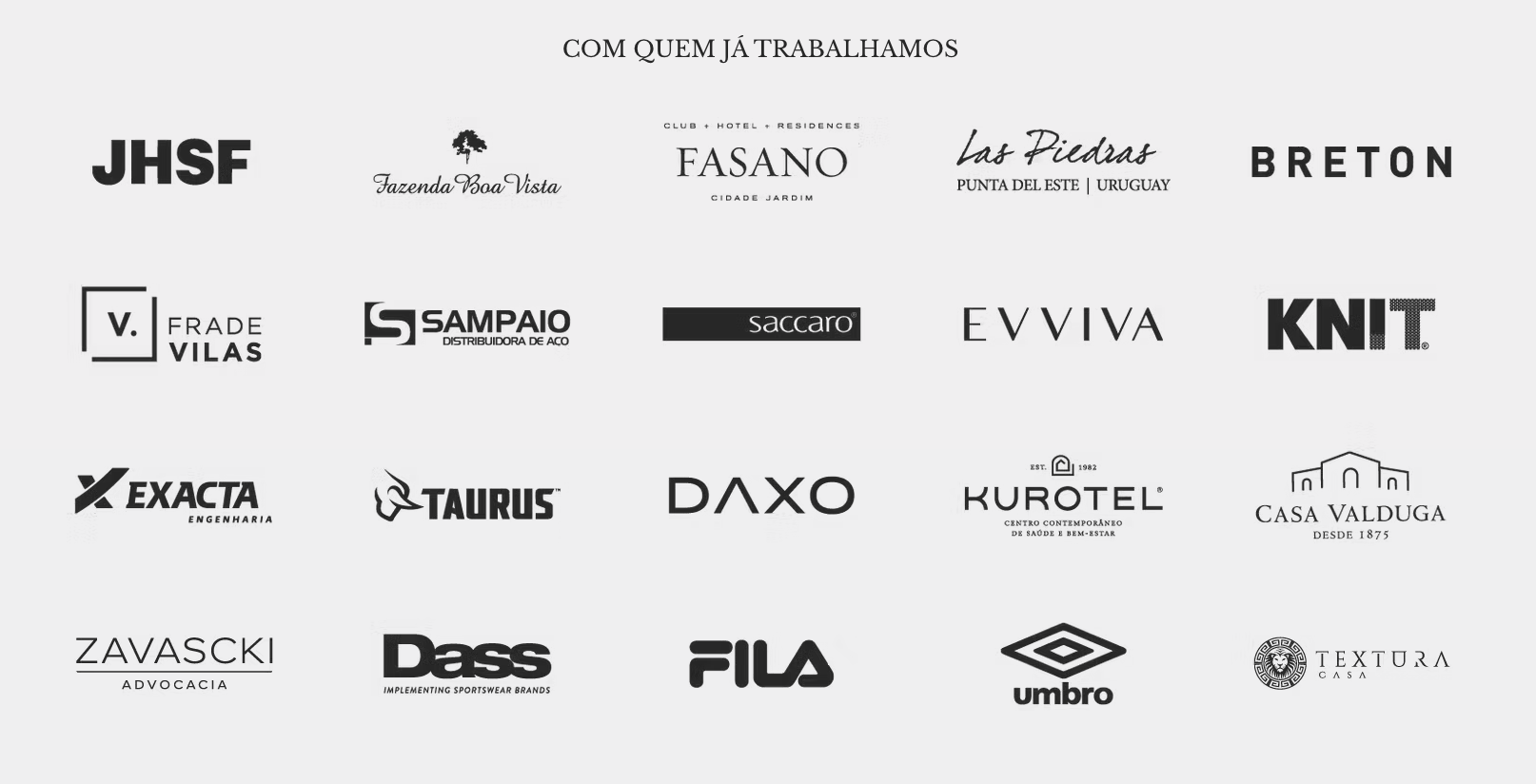 Logos das marcas parceiras da BVZ Agência: JHSF, Breton, Saccaro, Frad.e, Fila, Umbro, KNIT, Flávia Junqueira, Exacta, Imobi e outras.